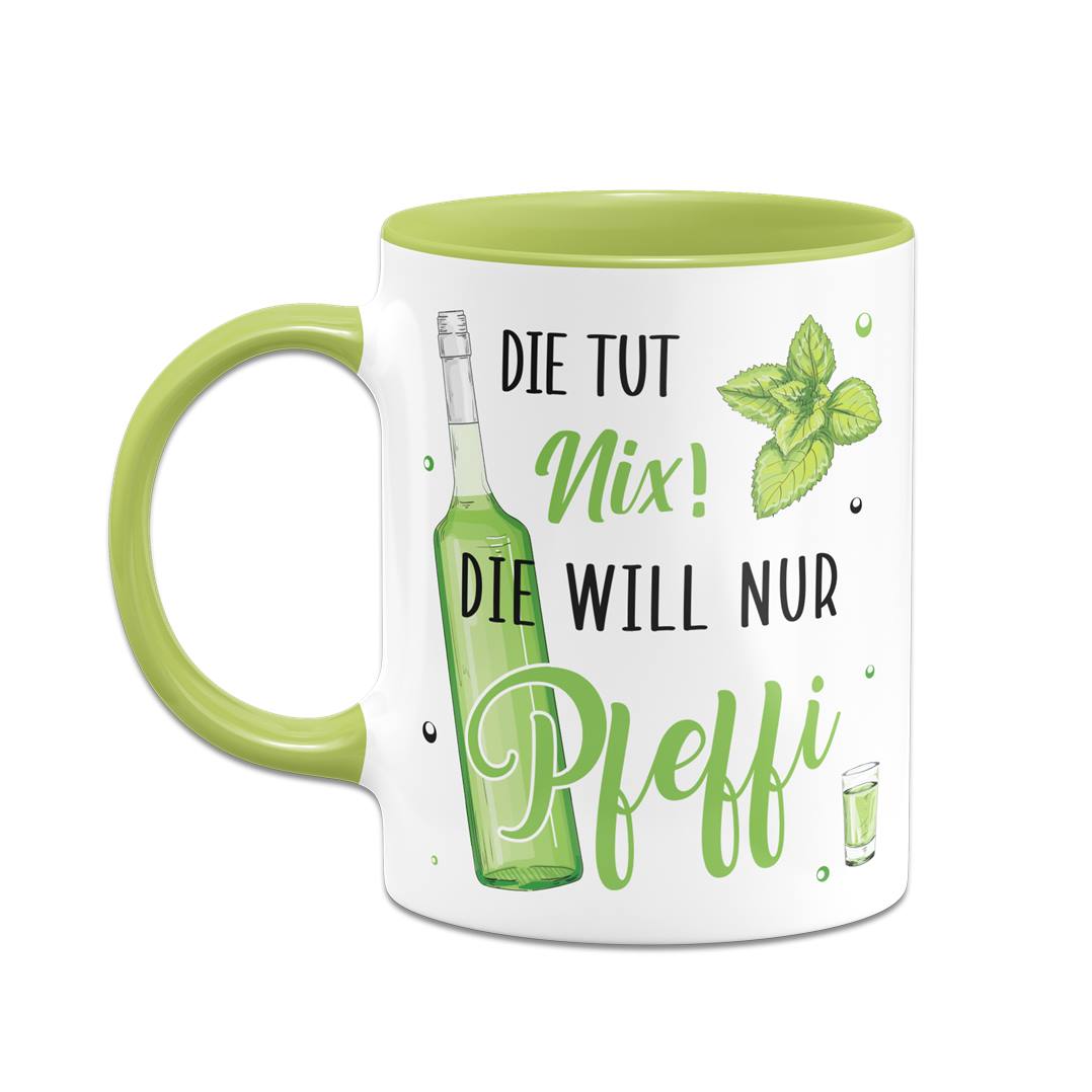 Tasse - Die tut nix! Die will nur Pfeffi.