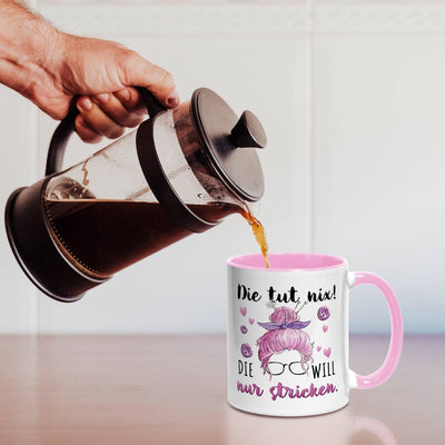 Tasse - Die tut nix! Die will nur stricken.