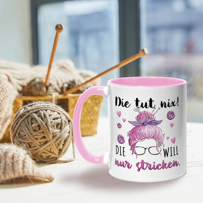 Tasse - Die tut nix! Die will nur stricken.