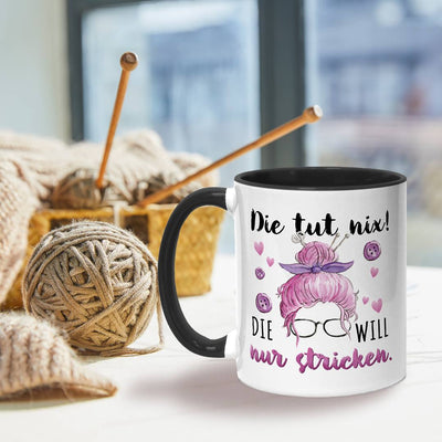 Tasse - Die tut nix! Die will nur stricken.