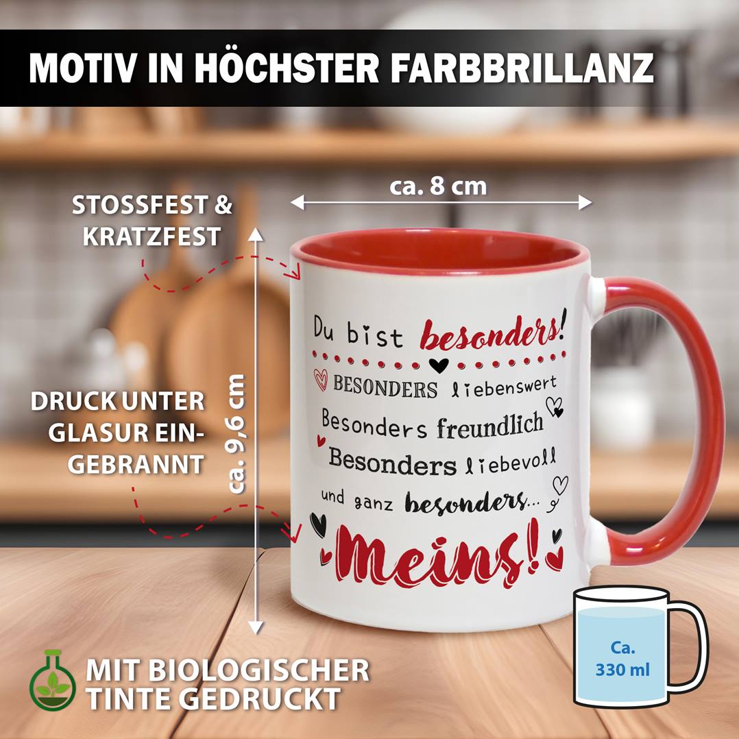 Tasse - Du bist besonders liebenswert, freundlich, liebevoll... Meins!