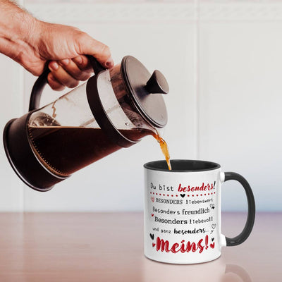 Tasse - Du bist besonders liebenswert, freundlich, liebevoll... Meins!