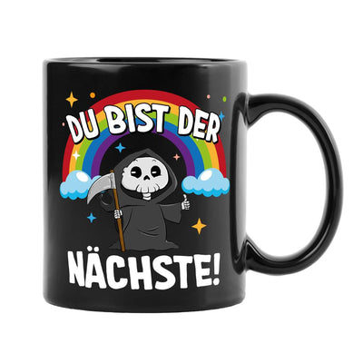 Sensebald Tasse - Du bist der Nächste! - BL