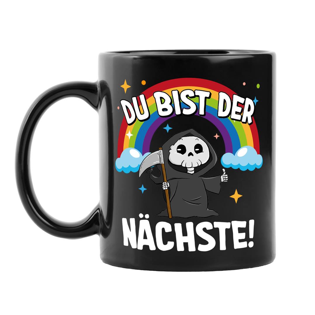 Sensebald Tasse - Du bist der Nächste! - BL