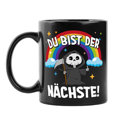Sensebald Tasse - Du bist der Nächste! - BL
