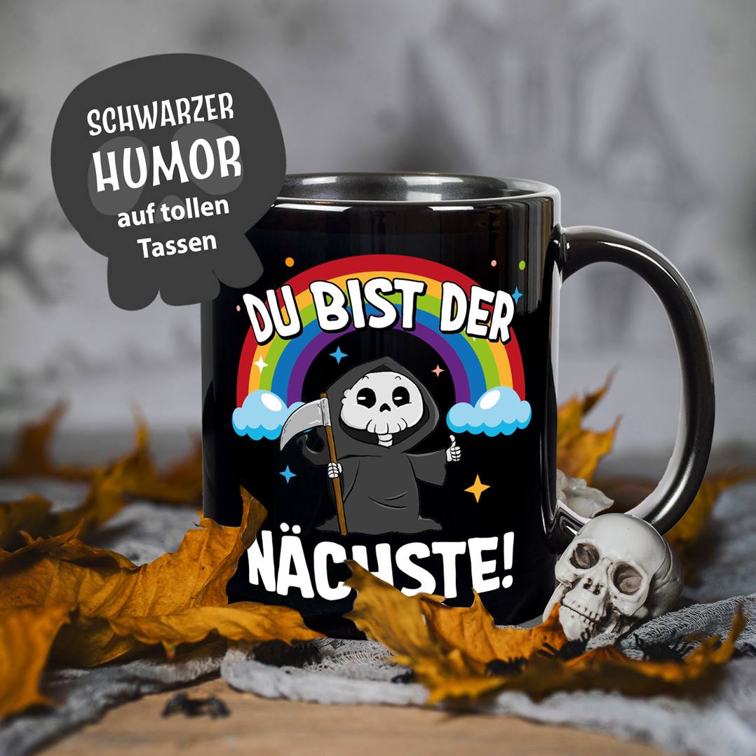 Sensebald Tasse - Du bist der Nächste! - BL