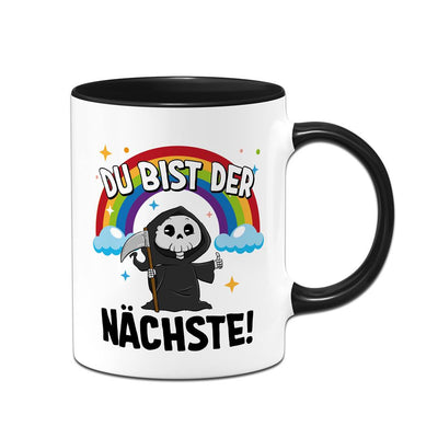 Sensebald Tasse - Du bist der Nächste!