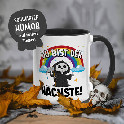 Sensebald Tasse - Du bist der Nächste!