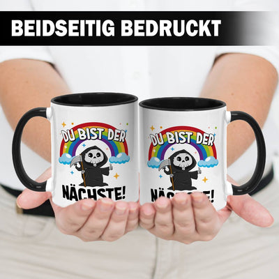 Sensebald Tasse - Du bist der Nächste!