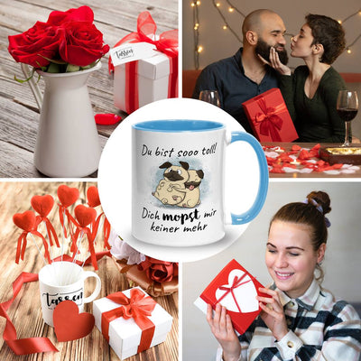Tasse - Du bist sooo toll! Dich mopst mir keiner mehr
