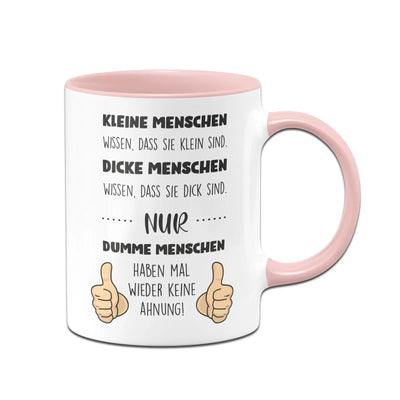 Bild: Tasse - Nur Dumme Menschen haben mal wieder keine Ahnung Geschenkidee