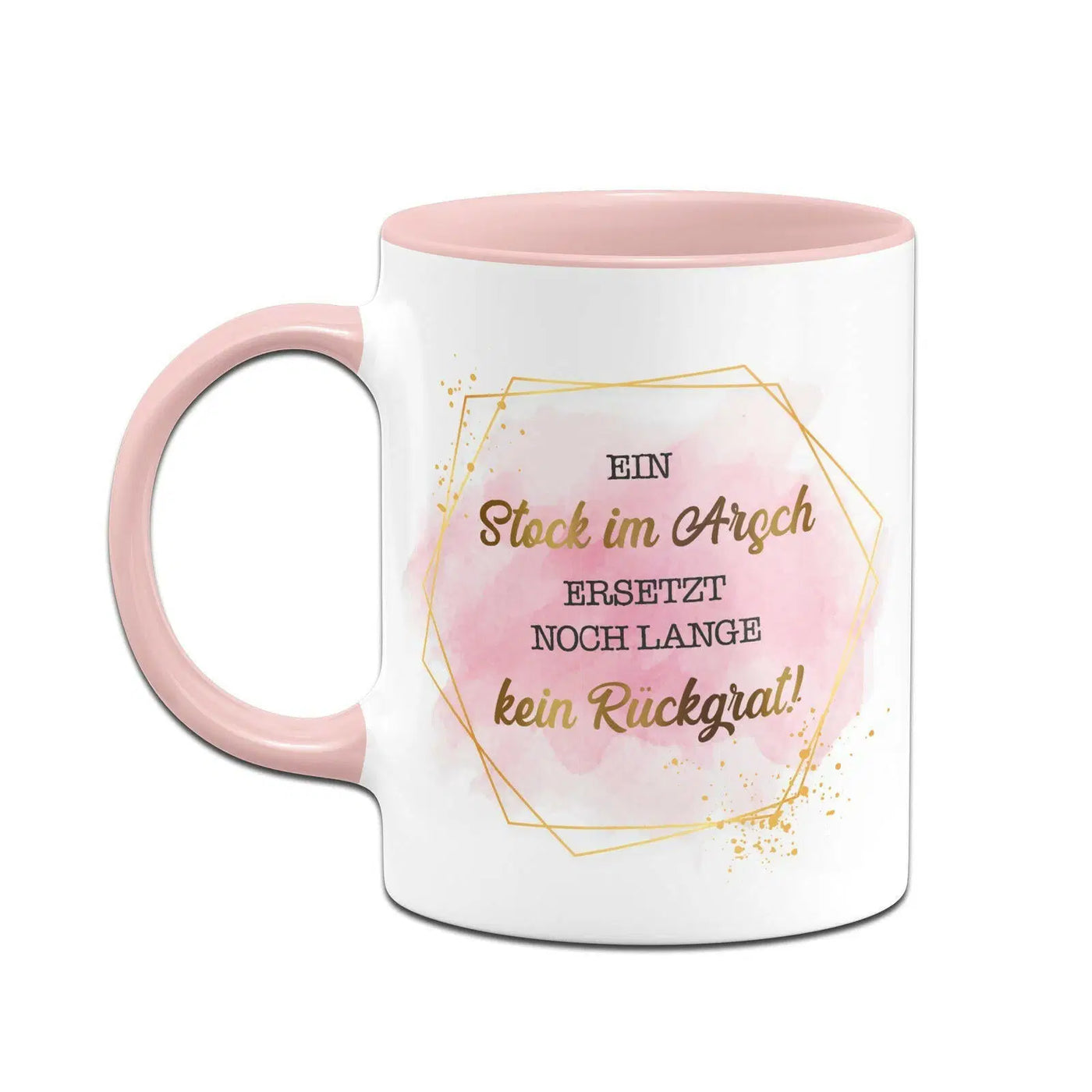 Bild: Tasse - Ein Stock im Arsch ersetzt noch lange kein Rückgrat! - Lady Boss Geschenkidee
