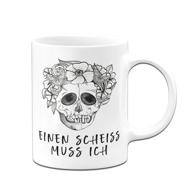 Bild: Tasse - Einen Scheiss muss ich - Totenkopf Geschenkidee