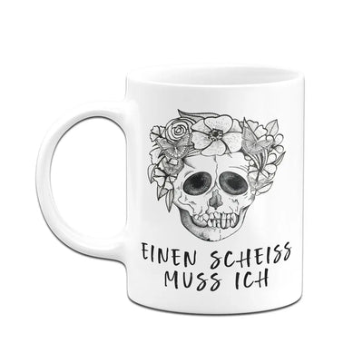 Bild: Tasse - Einen Scheiss muss ich - Totenkopf Geschenkidee