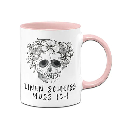 Bild: Tasse - Einen Scheiss muss ich - Totenkopf Geschenkidee