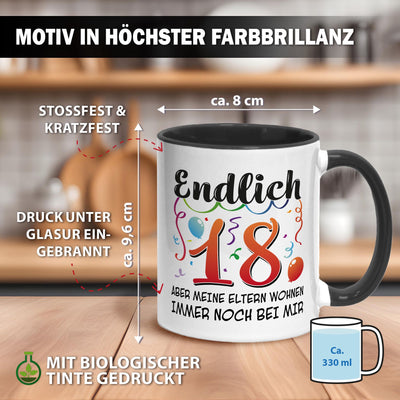 Tasse - Endlich 18 Aber meine Eltern wohnen immer noch bei mir