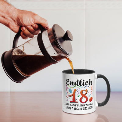 Tasse - Endlich 18 Aber meine Eltern wohnen immer noch bei mir