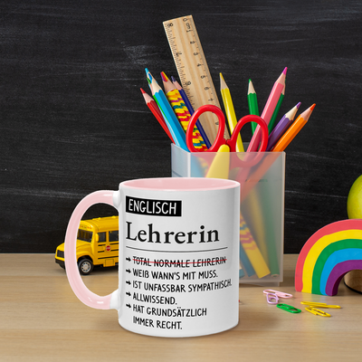 Tasse - Englisch Lehrerin weiß wann's mit muss, sympathisch, allwissend, hat immer Recht.