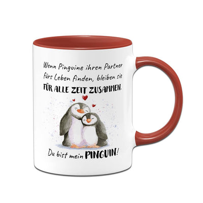 Tasse - Für alle Zeit zusammen... Du bist mein Pinguin!