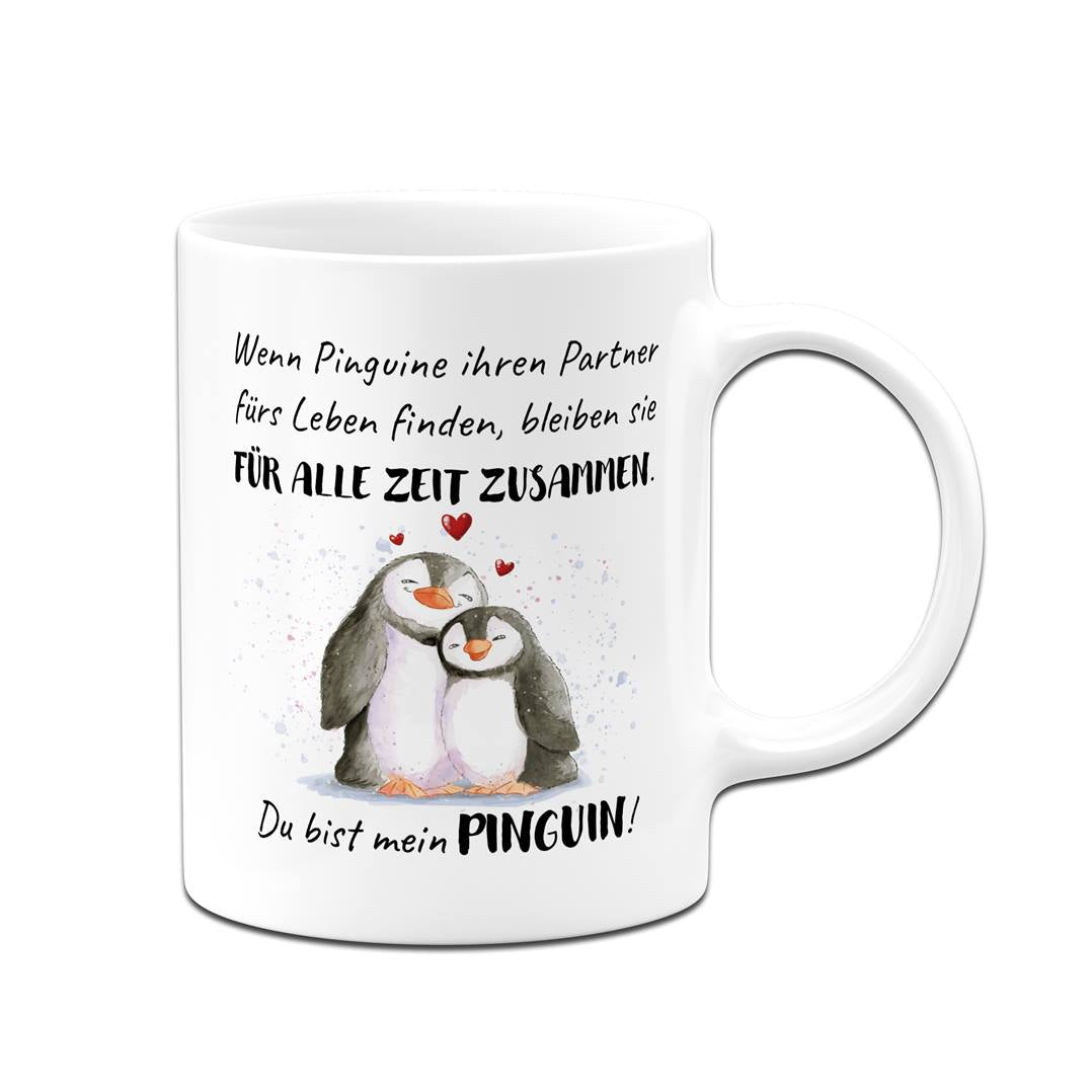 Tasse - Für alle Zeit zusammen... Du bist mein Pinguin!