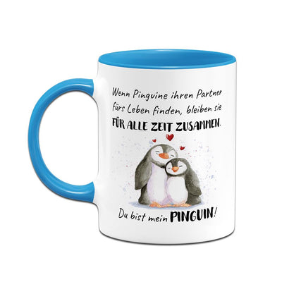 Tasse - Für alle Zeit zusammen... Du bist mein Pinguin!