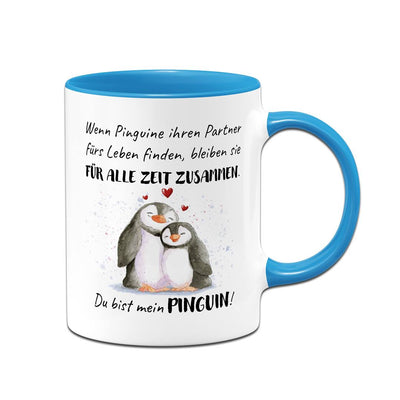Tasse - Für alle Zeit zusammen... Du bist mein Pinguin!