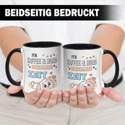 Tasse - Für Kaffee & Hund ist immer Zeit