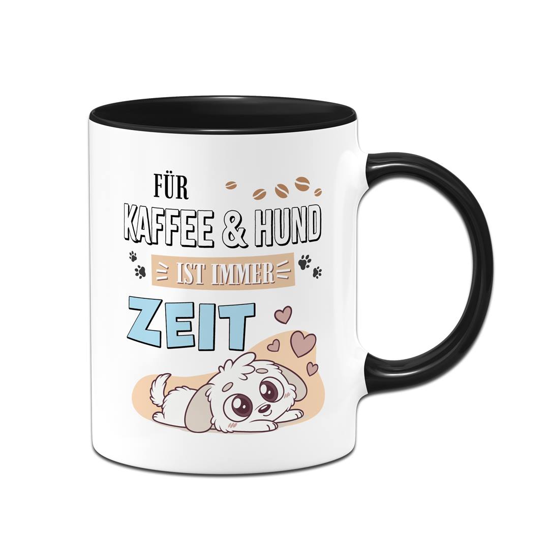 Tasse - Für Kaffee & Hund ist immer Zeit