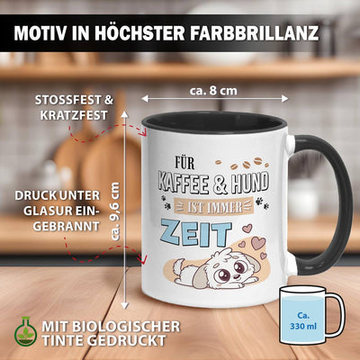 Tasse - Für Kaffee & Hund ist immer Zeit