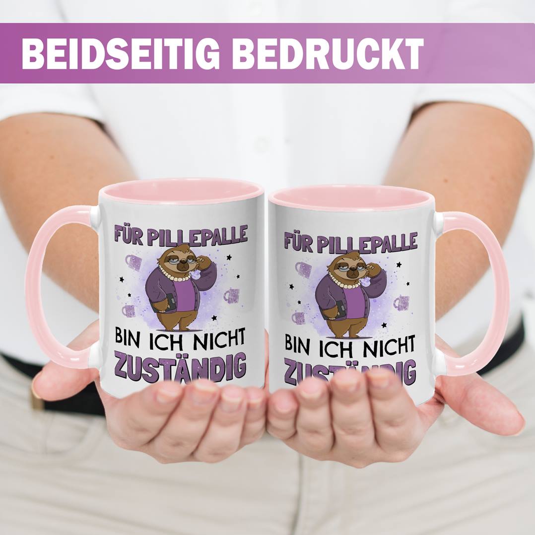 Tasse - Für Pillepalle bin ich nicht zuständig - Ratzeline die Faultierdame