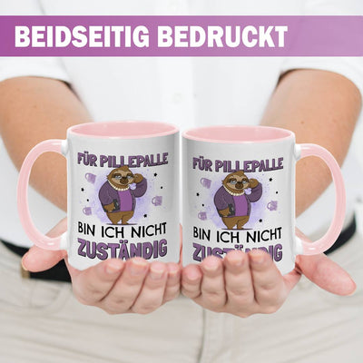 Tasse - Für Pillepalle bin ich nicht zuständig - Ratzeline die Faultierdame