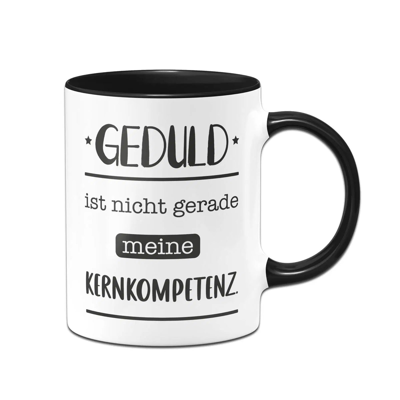 Bild: Tasse - Geduld ist nicht gerade meine Kernkompetenz. Geschenkidee