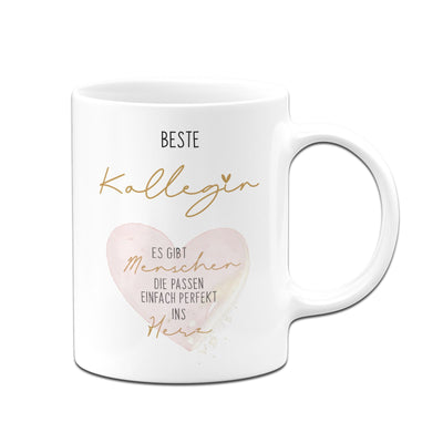 Tasse - Beste Kollegin - Es gibt Menschen die passen einfach perfekt ins Herz