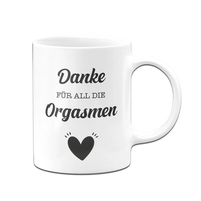 Bild: Tasse - Danke für all die Orgasmen Geschenkidee