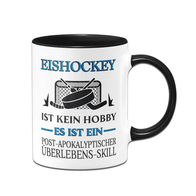 Bild: Tasse - Eishockey ist kein Hobby Es ist ein Post-Apokalyptischer Überlebens Skill Geschenkidee