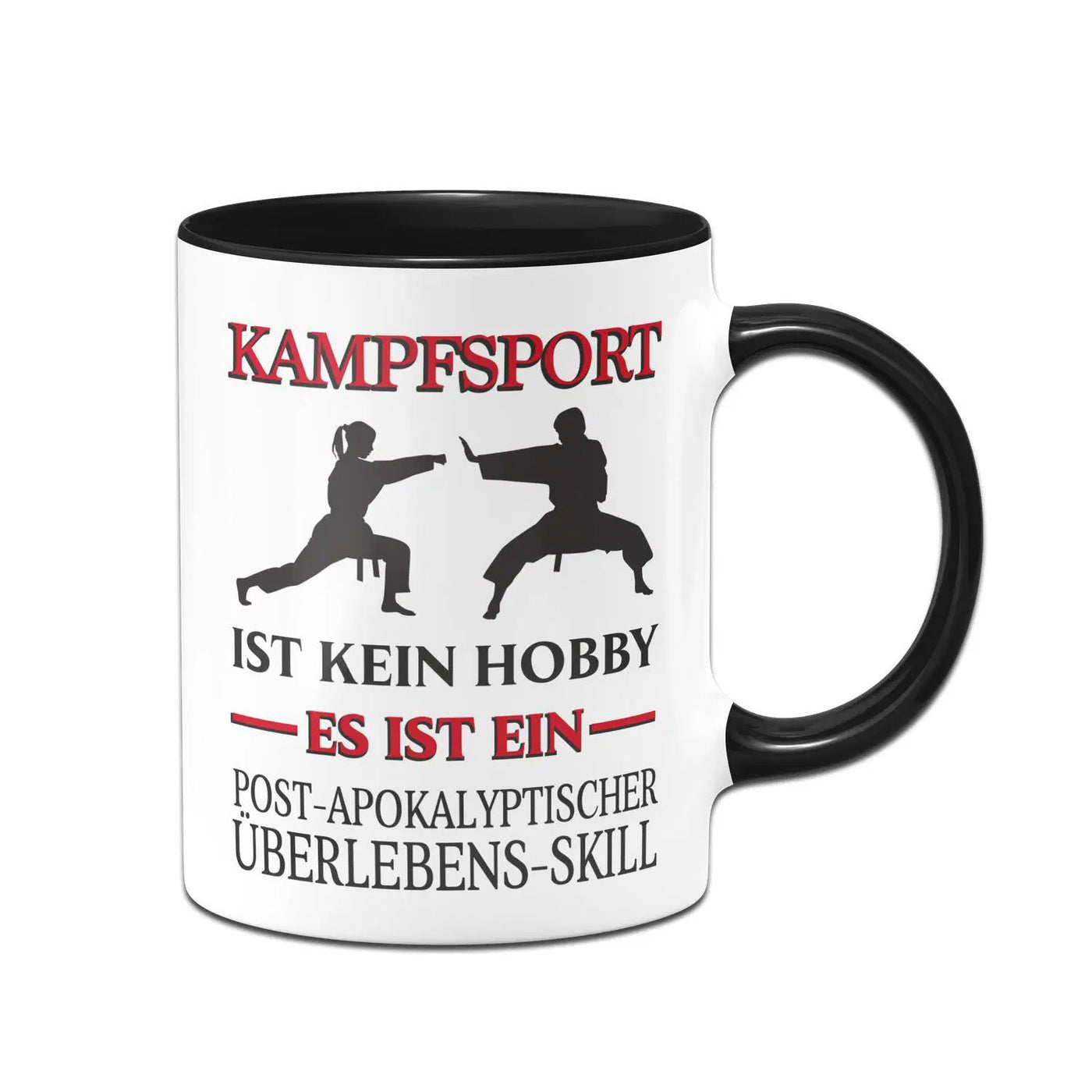 Bild: Tasse - Kampfsport ist kein Hobby Es ist ein Post-Apokalyptischer Überlebens Skill Geschenkidee