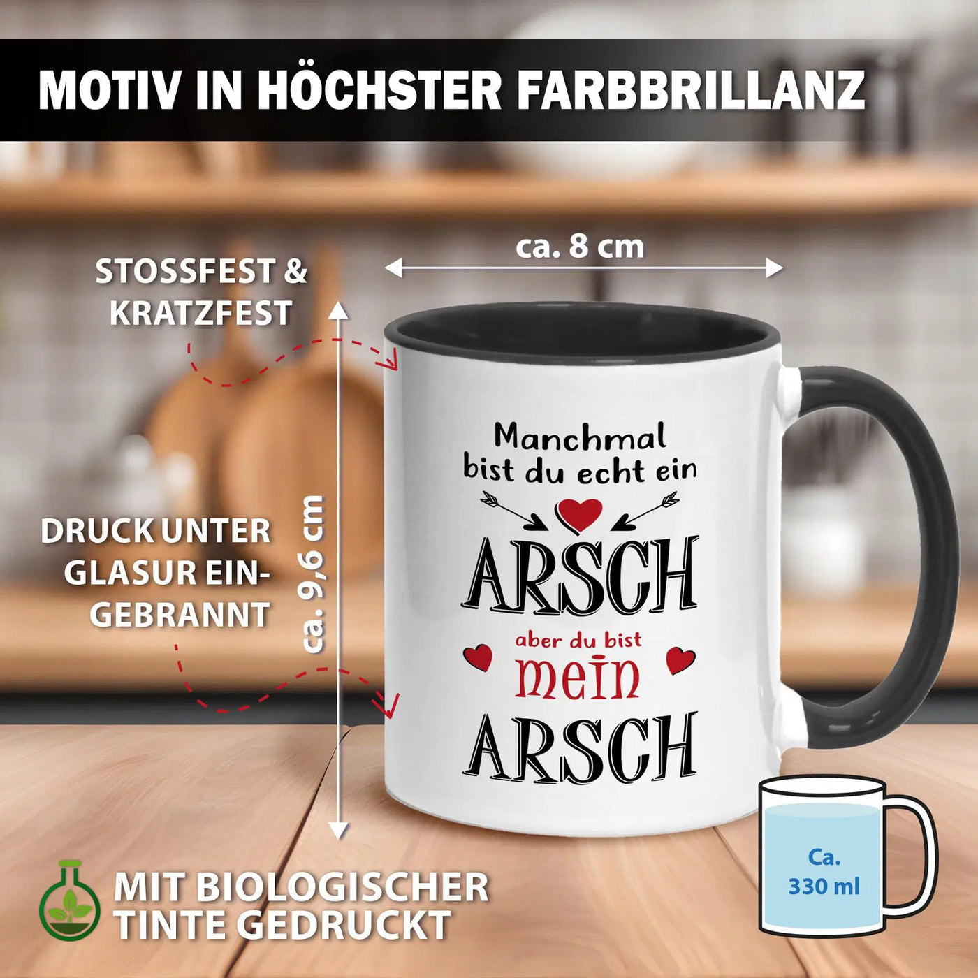 Tasse - Manchmal bist du echt ein Arsch, aber du bist mein Arsch