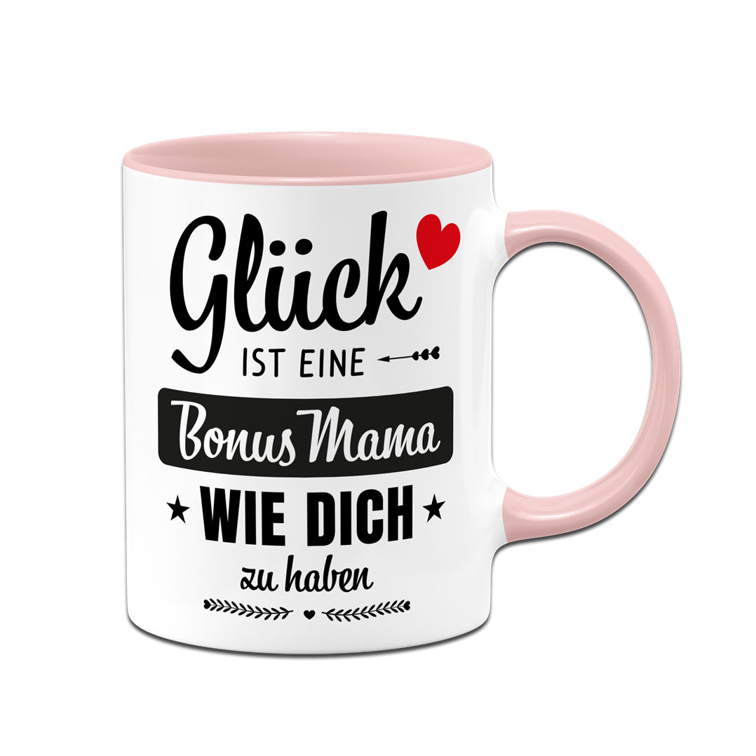 Tasse - Glück ist eine Bonus Mama wie Dich zu haben