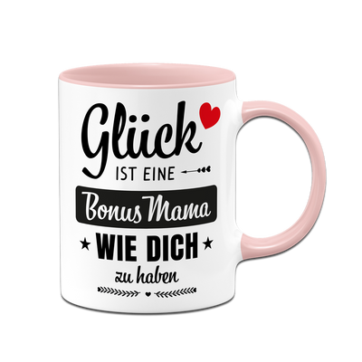 Tasse - Glück ist eine Bonus Mama wie Dich zu haben