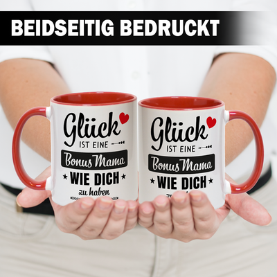 Tasse - Glück ist eine Bonus Mama wie Dich zu haben