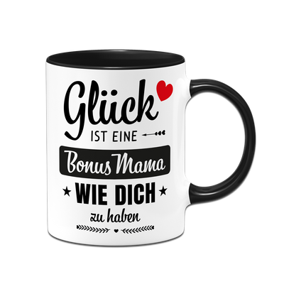 Tasse - Glück ist eine Bonus Mama wie Dich zu haben