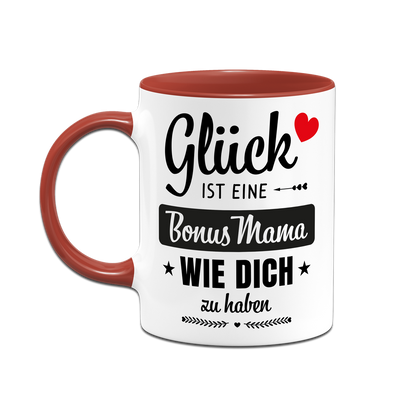 Tasse - Glück ist eine Bonus Mama wie Dich zu haben