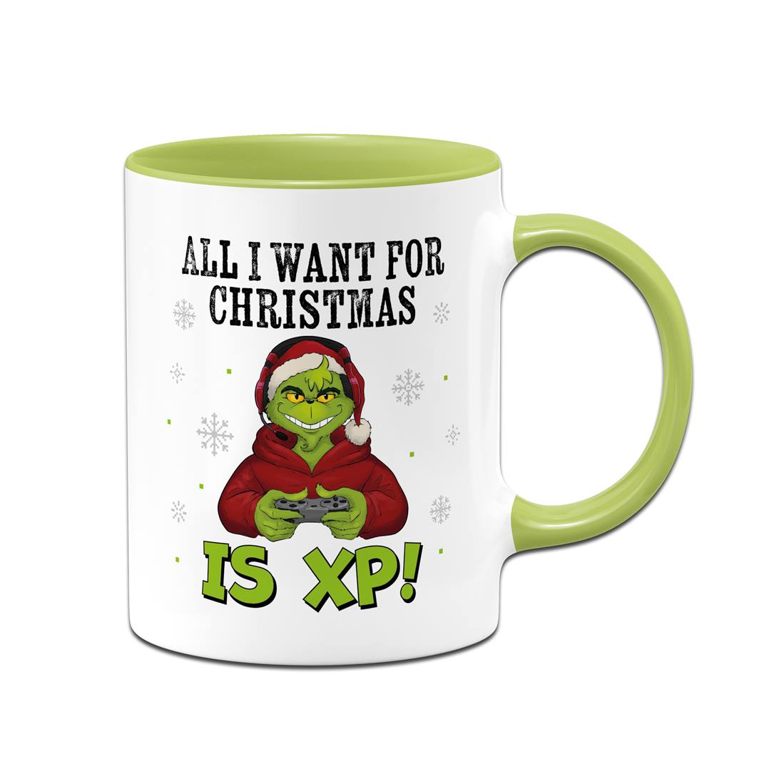 Tasse - Grinch - All I want for Christmas is XP!