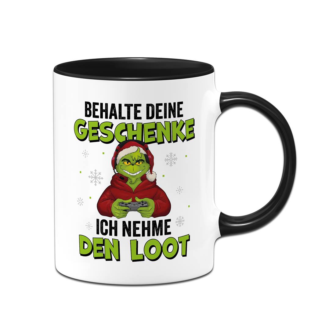 Tasse - Grinch - Behalte Deine Geschenke, ich nehme den Loot