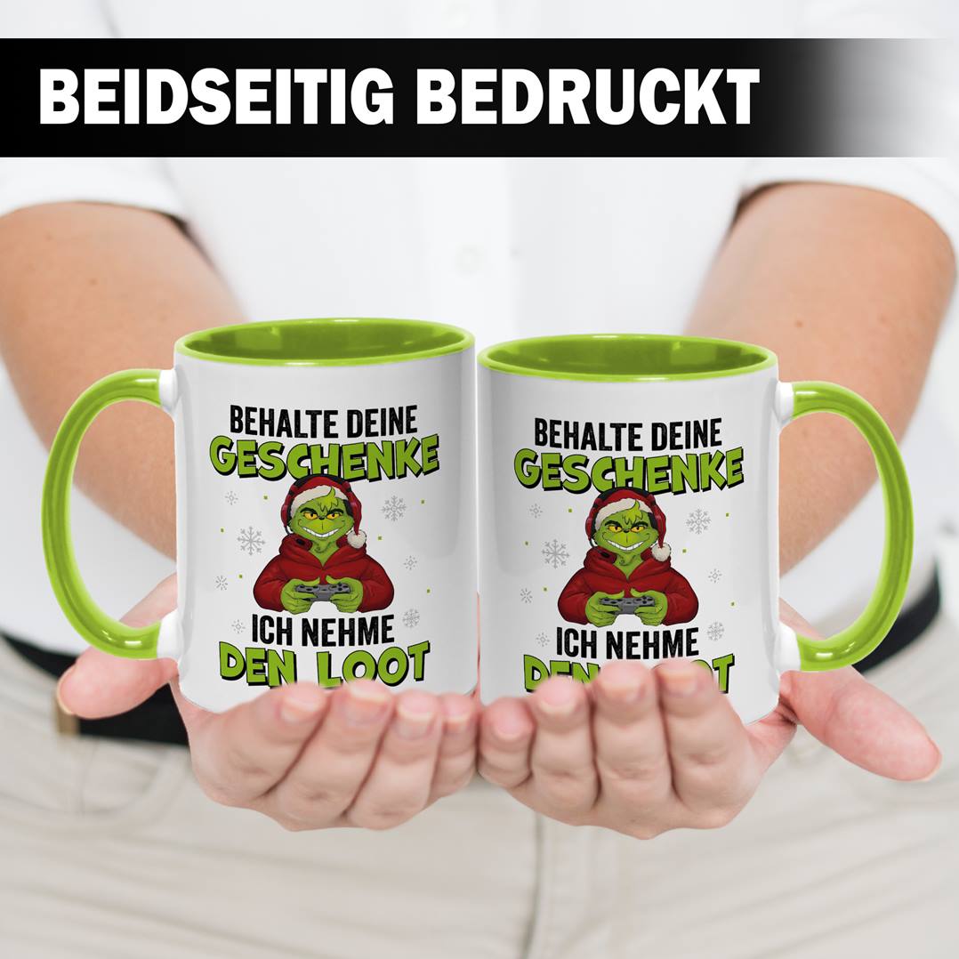Tasse - Grinch - Behalte Deine Geschenke, ich nehme den Loot