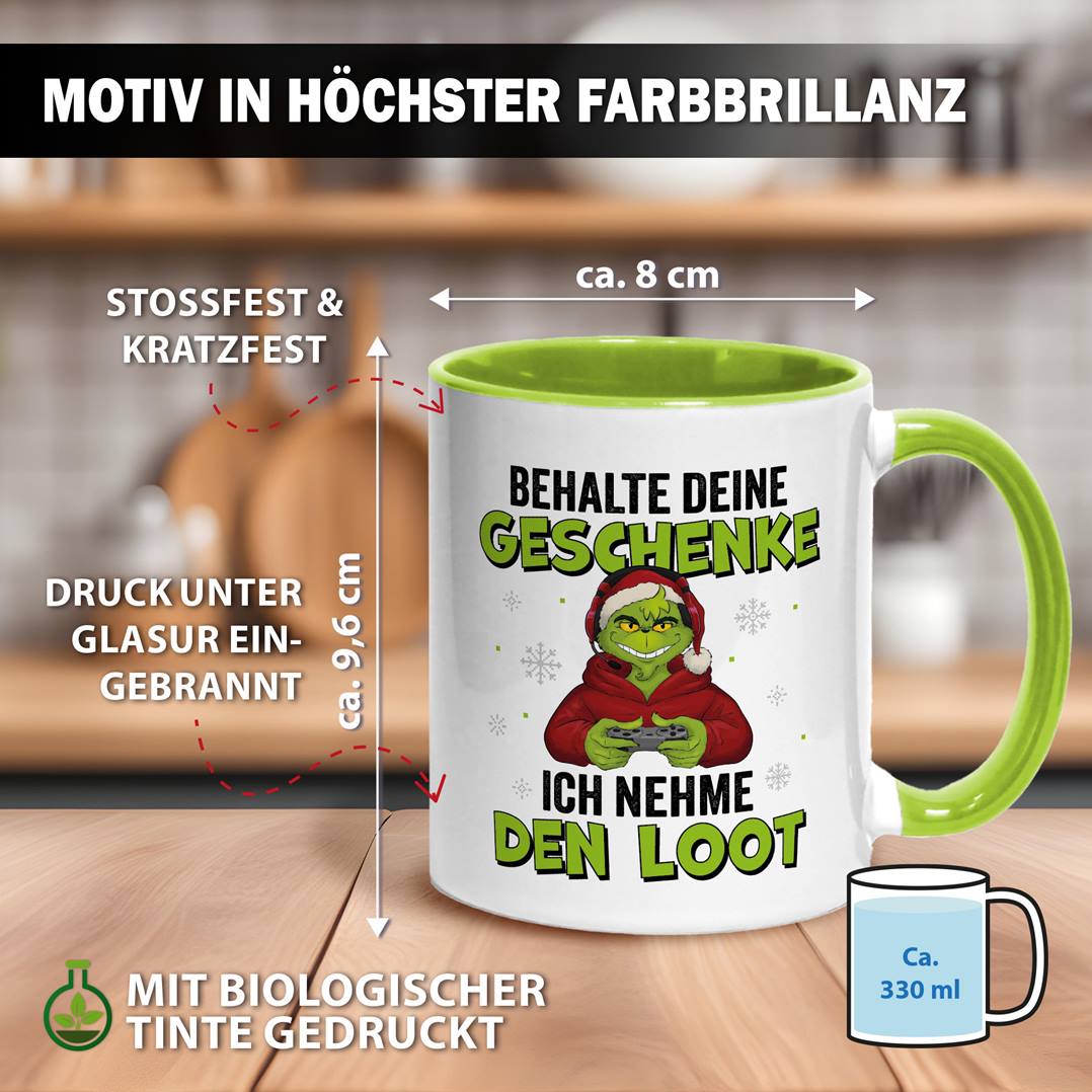 Tasse - Grinch - Behalte Deine Geschenke, ich nehme den Loot