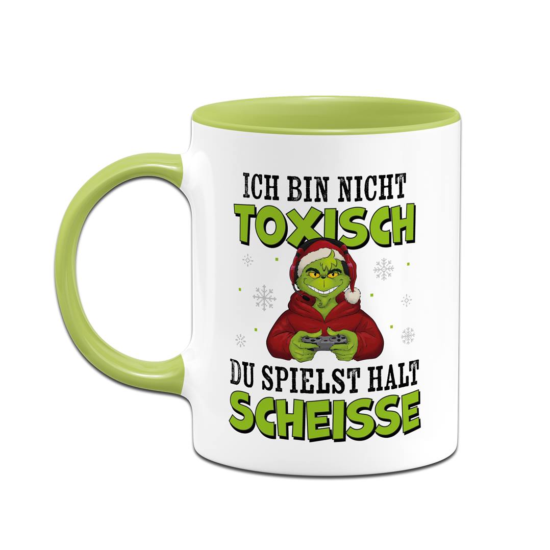 Tasse - Grinch - Ich bin nicht toxisch, Du spielst halt scheiße