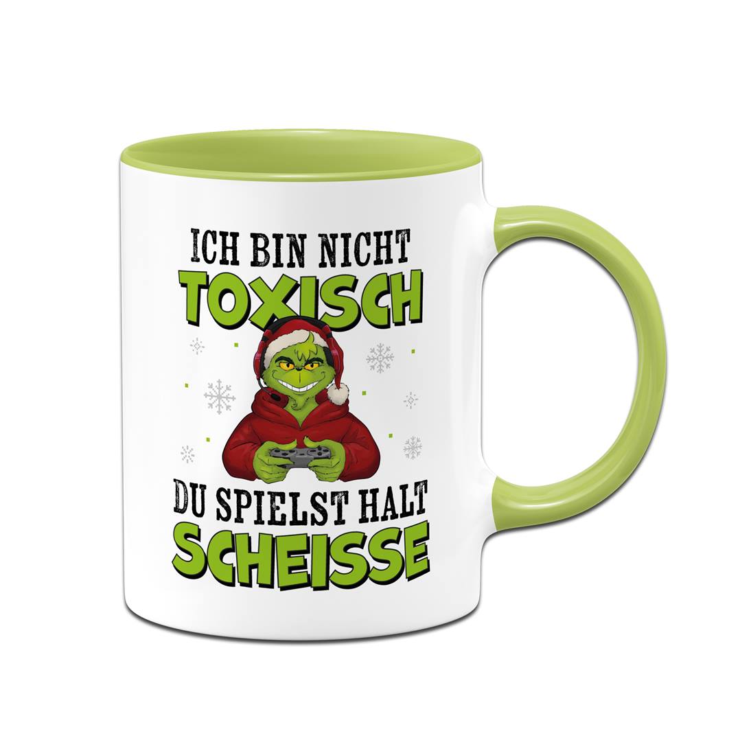 Tasse - Grinch - Ich bin nicht toxisch, Du spielst halt scheiße