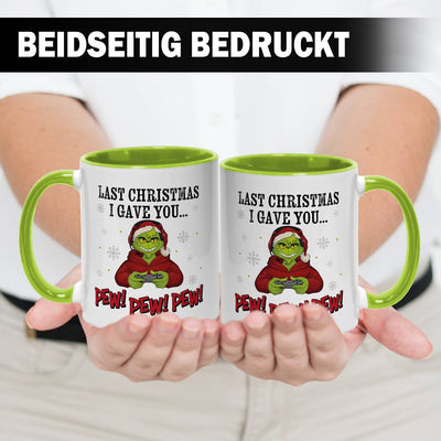 Tasse - Grinch - Last christmas I gave you... Pew! Pew! Pew!