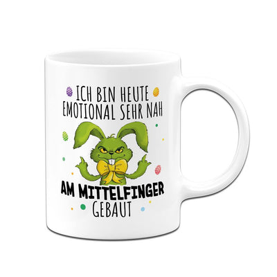 Tasse - Grinch Osterhase - Ich bin heute emotional sehr nah am Mittelfinger gebaut